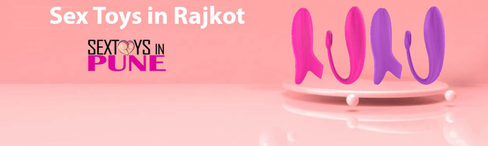 Some Popular Sex Toys in Rajkot of Different Categories at Sex Toys in Pune