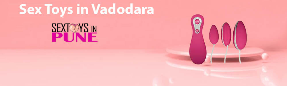 Vibrators Sex Toys in Vadodara for women