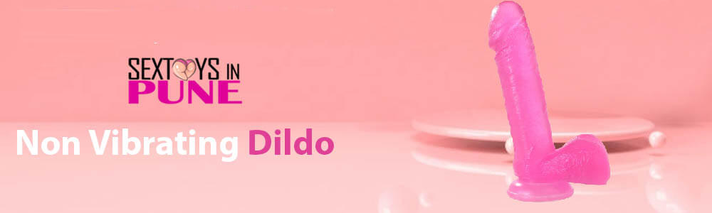 Non Vibrating Dildo